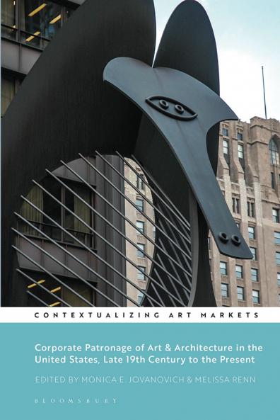 Corporate Patronage of Art and Architecture in the United States Late 19th Century to the Present