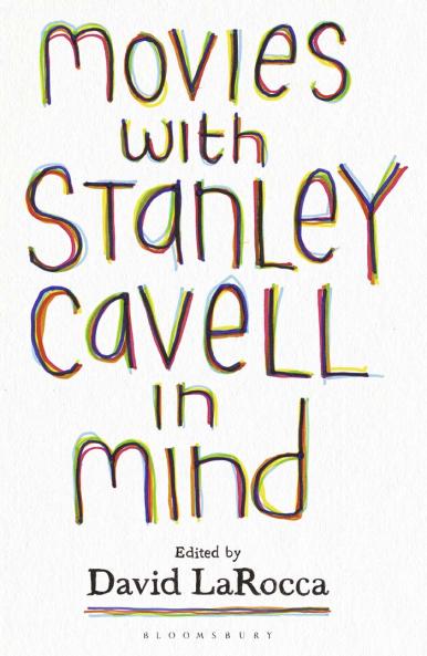 Movies with Stanley Cavell in Mind