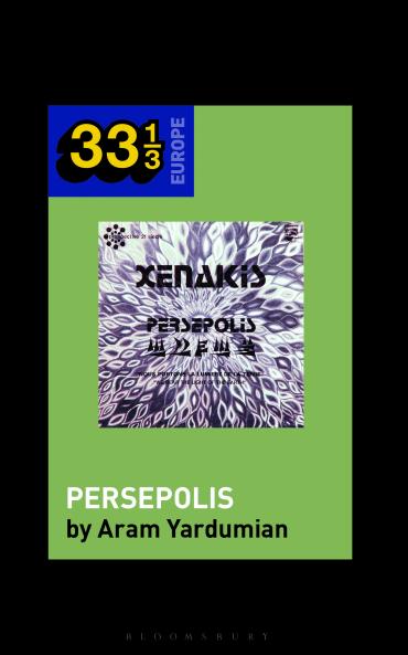 Iannis Xenakis's Persepolis