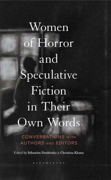 Women of Horror and Speculative Fiction in Their Own Words