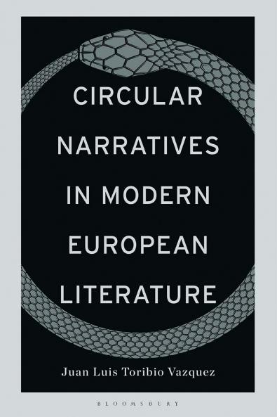 Circular Narratives in Modern European Literature