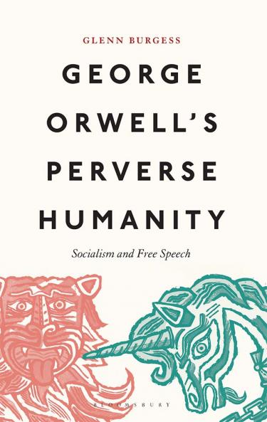 George Orwell's Perverse Humanity