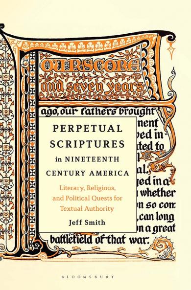 Perpetual Scriptures in Nineteenth-Century America