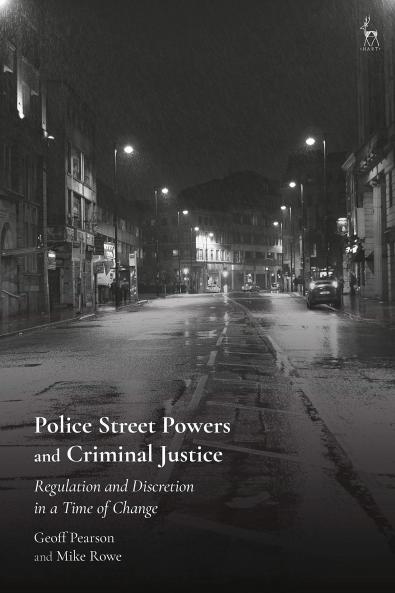 Police Street Powers and Criminal Justice