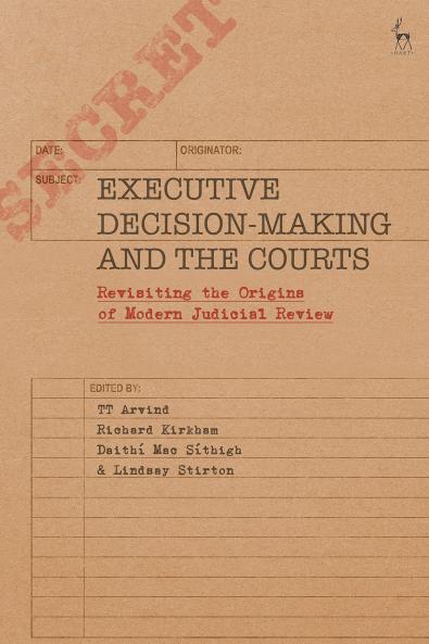 Executive Decision-Making and the Courts