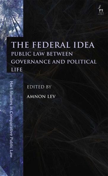 Federal Idea Public Law Between Governance and Political Life