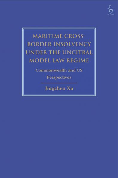 Maritime Cross-Border Insolvency under the UNCITRAL Model Law Regime