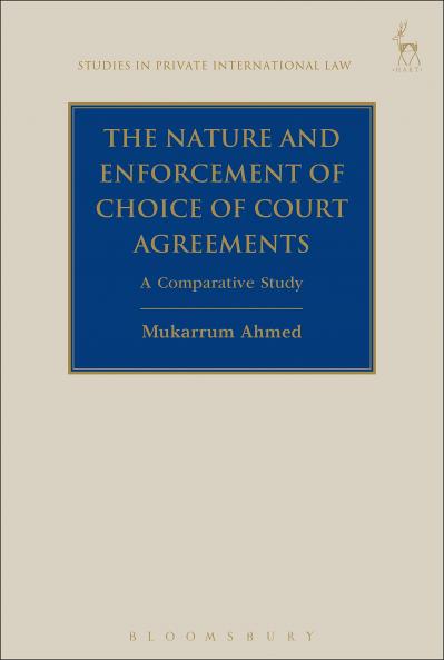 Nature and Enforcement of Choice of Court Agreements