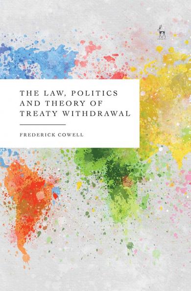 Law Politics and Theory of Treaty Withdrawal