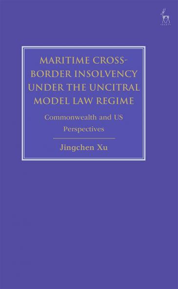 Maritime Cross-Border Insolvency Under the Uncitral Model Law Regime