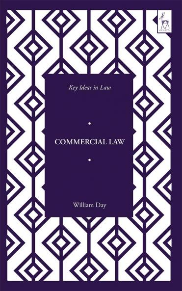 Key Ideas in Commercial Law