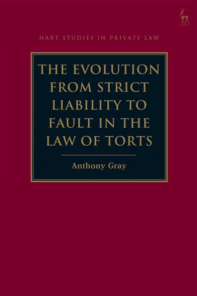 Evolution from Strict Liability to Fault in the Law of Torts