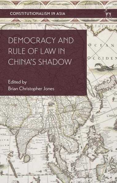 Democracy and Rule of Law in China's Shadow