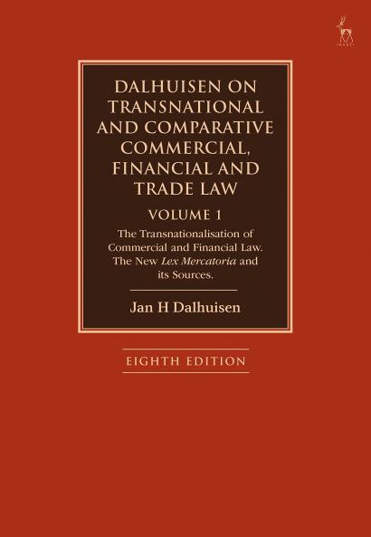 Dalhuisen on Transnational and Comparative Commercial Financial and Trade Law Volume 1