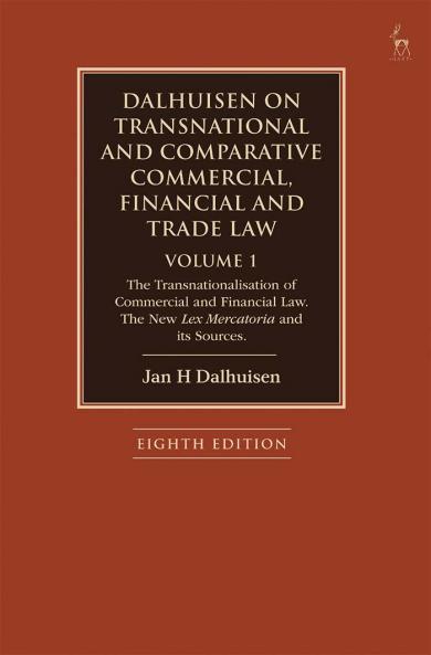 Dalhuisen on Transnational and Comparative Commercial Financial and Trade Law Volume 1