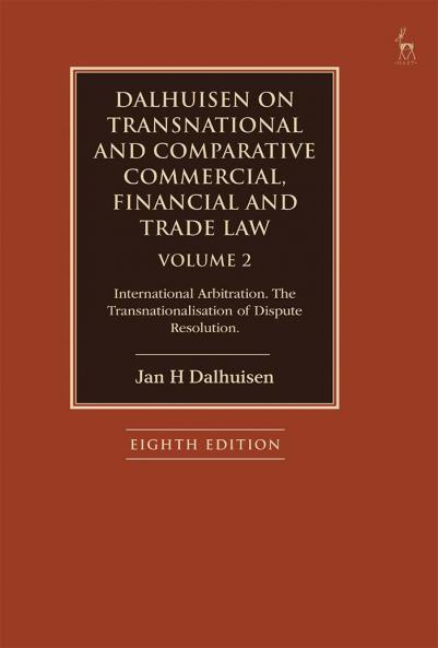Dalhuisen on Transnational and Comparative Commercial Financial and Trade Law Volume 2
