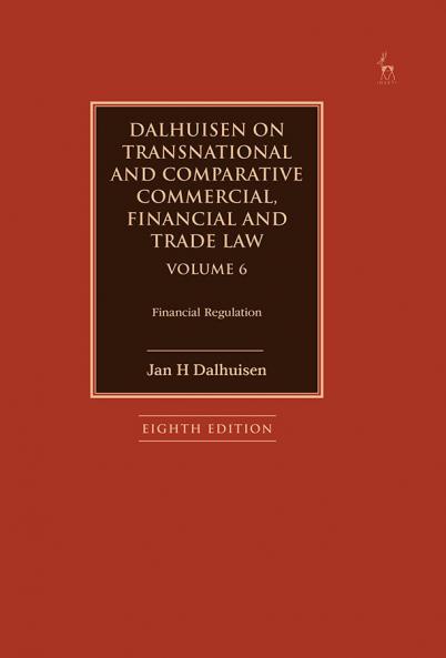 Dalhuisen on Transnational and Comparative Commercial Financial and Trade Law Volume 6