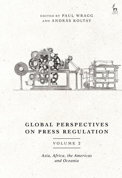 Global Perspectives on Press Regulation Volume 2