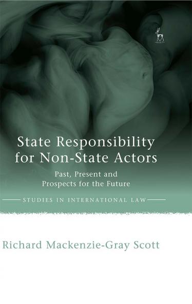 State Responsibility for Non-State Actors