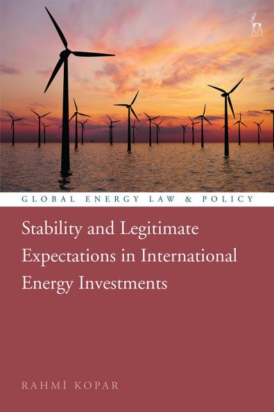 Stability and Legitimate Expectations in International Energy Investments