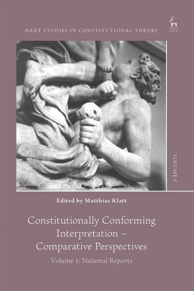 Constitutionally Conforming Interpretation - Comparative Perspectives