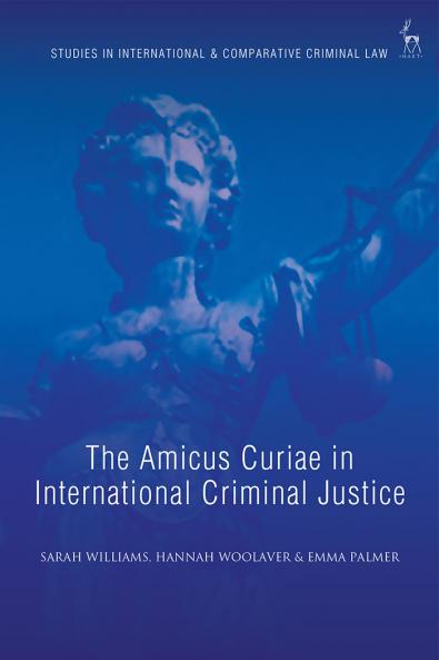 Amicus Curiae in International Criminal Justice