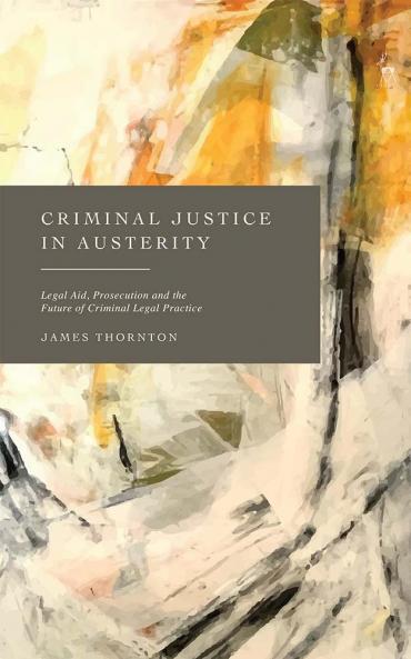 Criminal Justice in Austerity