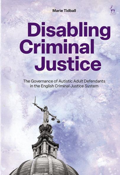 Disabling Criminal Justice