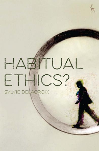 Habitual Ethics?