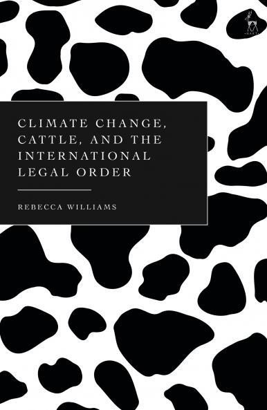 Climate Change Cattle and the International Legal Order