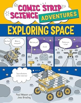 COMIC STRIP SCIENCE ADVENTURES: EXPLORING SPACE