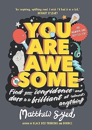 YOU ARE AWESOME: FIND YOUR CONFIDENCE TO BE GOOD AT ALMOST ANYTHING