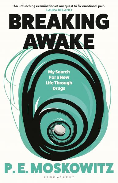 Breaking Awake: My Search For A New Life Through Drugs