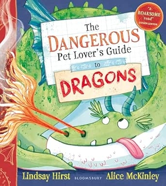 The Dangerous Pet Lover's Guide to Dragons