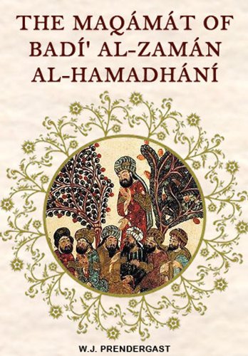 MaqÃ¡mÃ¡t of Badi'' Al-ZamÃ¡n Al-HamadhÃ¡nÃ­: Translated From the Arabic With an Introduction and Notes Historical and Grammatical (Classic Reprint)