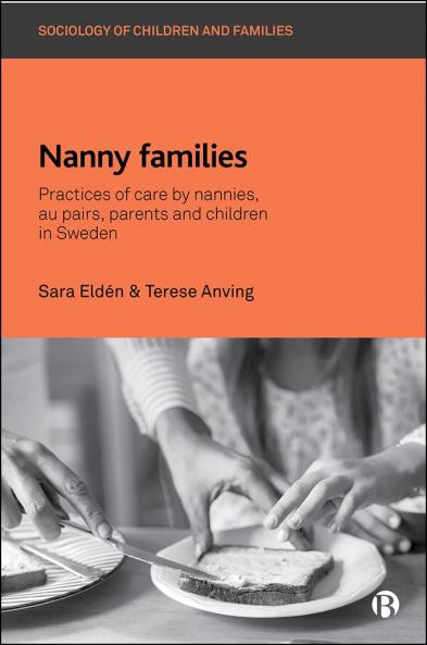 Nanny Families: Practices of Care by Nannies...