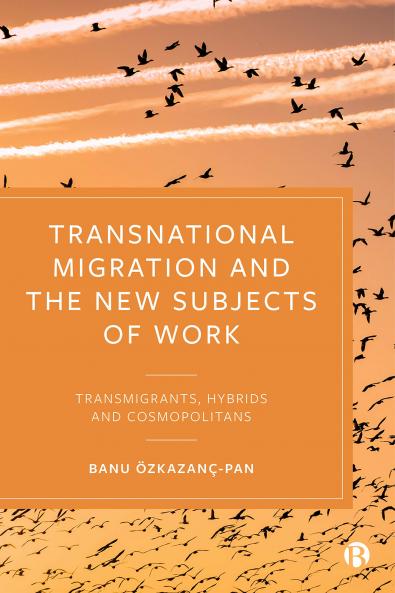 Transnational Migration and the New Subjects of Work