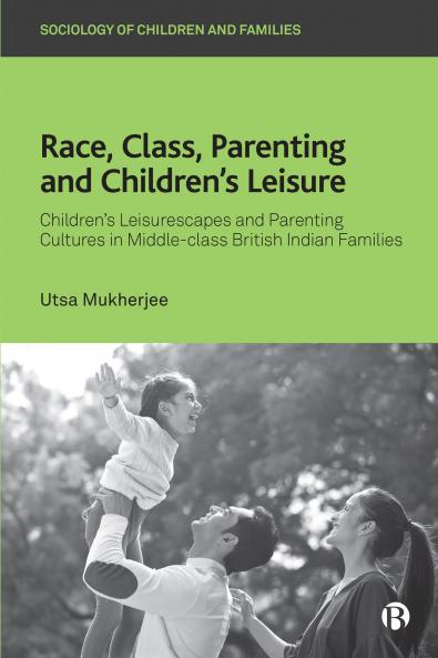 Race Class Parenting and Children's Leisure