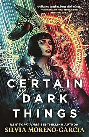 CERTAIN DARK THINGS (B PB)
