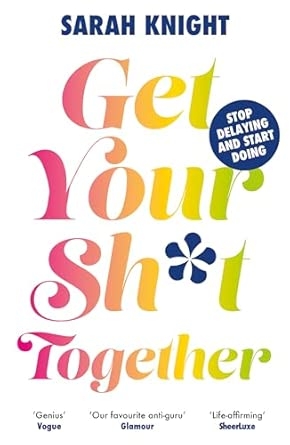 GET YOUR SH*T TOGETHER (B PB)