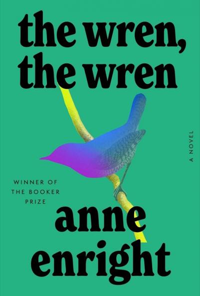 The Wren The Wren: The Booker Prize-winning author