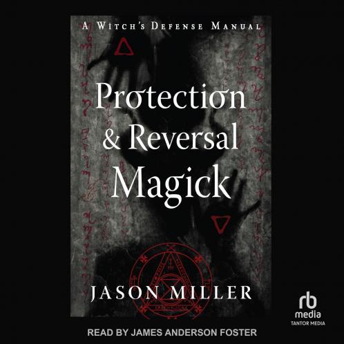Protection & Reversal Magick