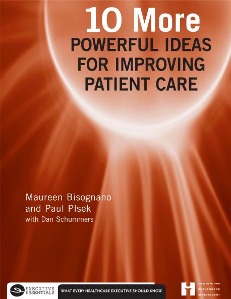 10 More Powerful Ideas for Improving Patient Care Book 2