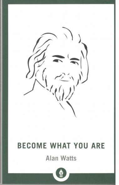 BECOME WHAT YOU ARE