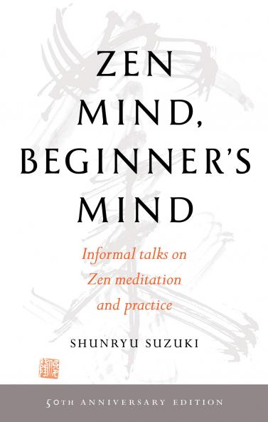 ZEN MIND BEGINNER'S MIND ( 50TH ANNIVER
