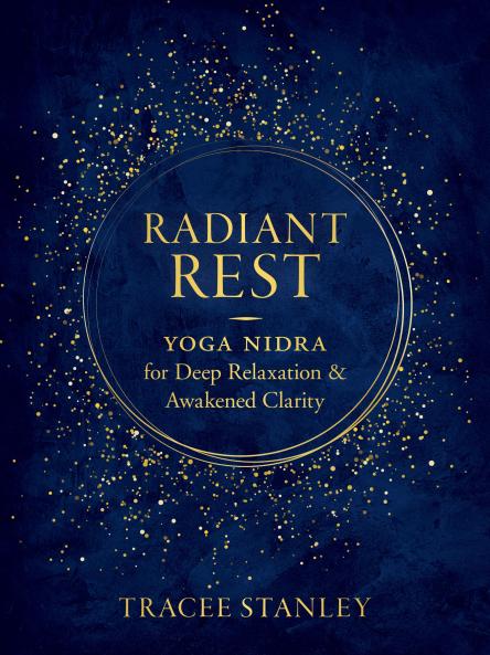 RADIANT REST (SHAMBHALA SOUTH ASIA EDITIONS)