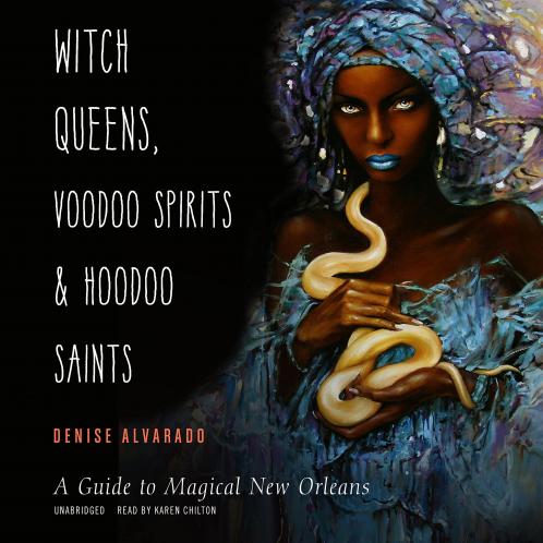 Witch Queens Voodoo Spirits and Hoodoo Saints
