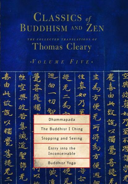 Classics of Buddhism and Zen Volume Five