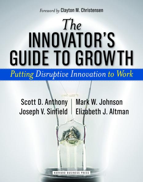 Innovator's Guide to Growth