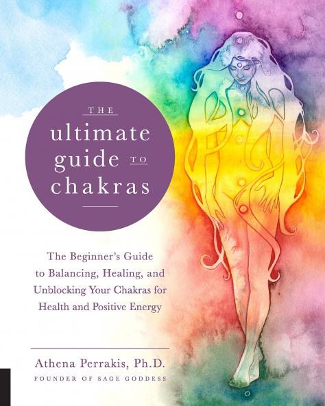 ULTIMATE GUIDE TO CHAKRAS